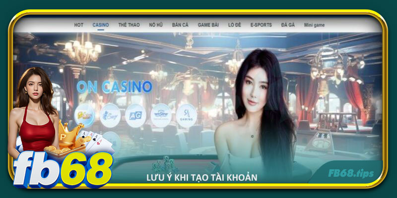 Lưu ý khi tạo tài khoản