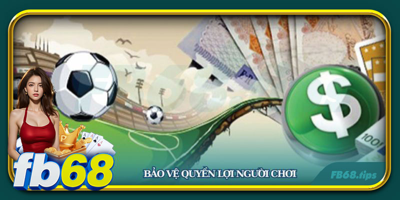 Những đơn vị cược có giấy phép hợp pháp sẽ đảm bảo quyền lợi bet thủ